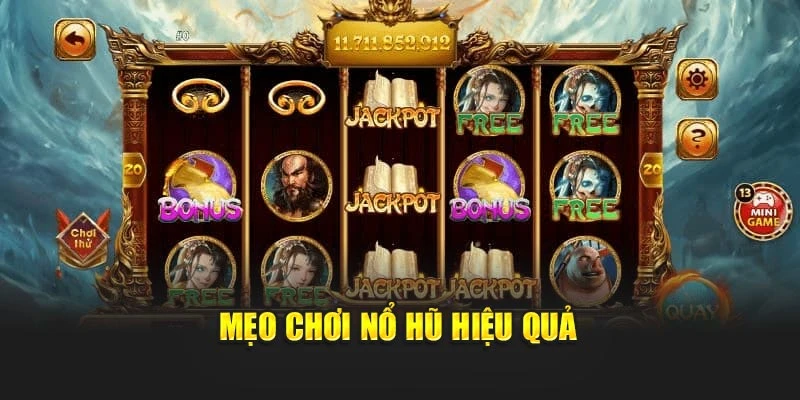 Mẹo chơi nổ hũ hiệu quả